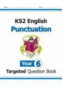 KS2 English Targeted Question Book: Punctuație - Anul 6 - KS2 English Targeted Question Book: Punctuation - Year 6