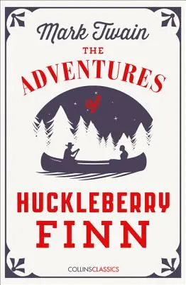 Aventurile lui Huckleberry Finn (Collins Classics) - The Adventures of Huckleberry Finn (Collins Classics)