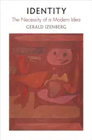 Identitatea: Necesitatea unei idei moderne - Identity: The Necessity of a Modern Idea