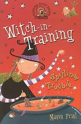 Spelling Trouble (Witch-In-Training, Book 2)