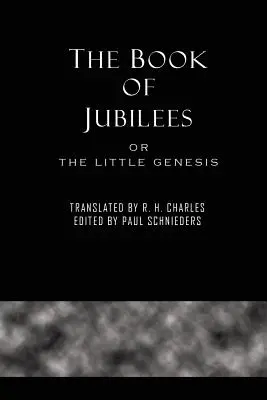 Cartea Jubileelor - The Book of Jubilees