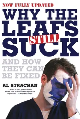 De ce Leafs sunt încă nașpa - Why The Leafs Still Suck