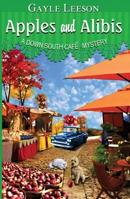 Apples and Alibis: Un mister Down South Cafe - Apples and Alibis: A Down South Cafe Mystery