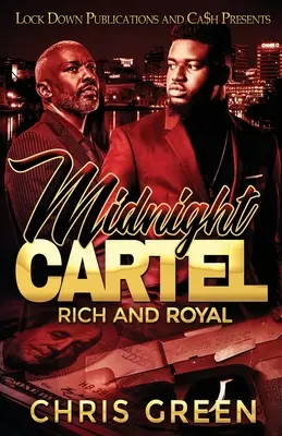 Midnight Cartel: Bogat și regal - Midnight Cartel: Rich and Royal