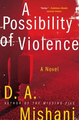 O posibilitate de violență - A Possibility of Violence