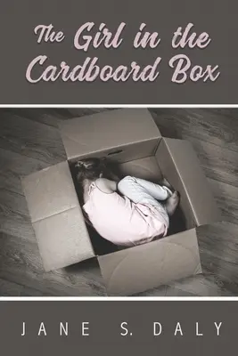 Fata din cutia de carton (The Girl in the Cardboard Box) - The Girl in the Cardboard Box