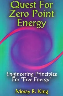 Quest for Zero-Point Energy (Căutarea energiei cu punct zero) - Quest for Zero-Point Energy