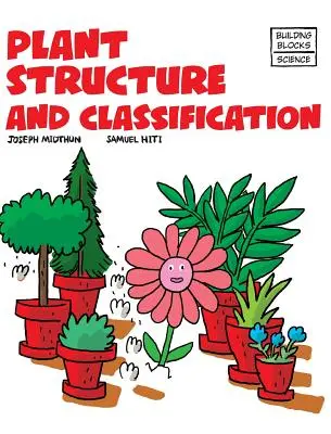 Structura și clasificarea plantelor - Plant Structure and Classification