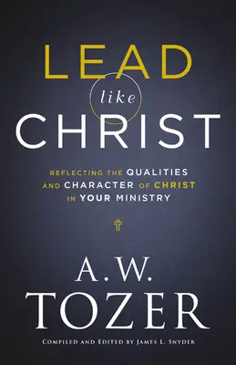 A conduce ca Hristos - Lead like Christ