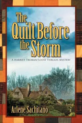 Cuvertură înainte de furtună - The Quilt Before the Storm