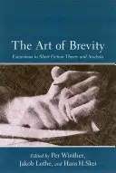 Arta brevității: Excursii în teoria și analiza ficțiunii scurte - The Art of Brevity: Excursions in Short Fiction Theory and Analysis