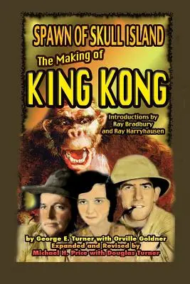 Spawn of Skull Island Realizarea lui King Kong - Spawn of Skull Island The Making of King Kong