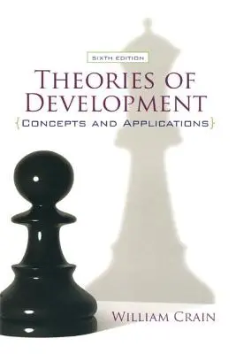 Teorii ale dezvoltării: Concepte și aplicații - Theories of Development: Concepts and Applications