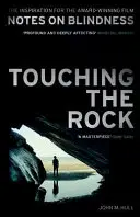 Atingerea stâncii - Touching the Rock