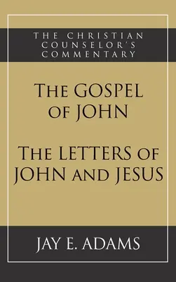 Evanghelia după Ioan și Scrisorile lui Ioan și Isus - The Gospel of John and The Letters of John and Jesus