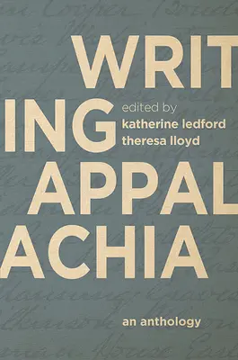 Scrierea Appalachia: O antologie - Writing Appalachia: An Anthology