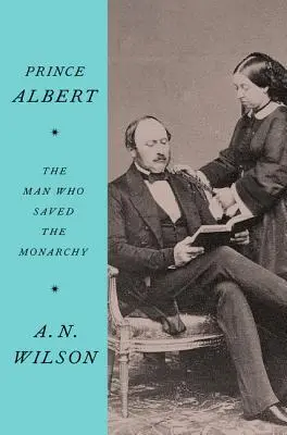Prințul Albert: Omul care a salvat monarhia - Prince Albert: The Man Who Saved the Monarchy