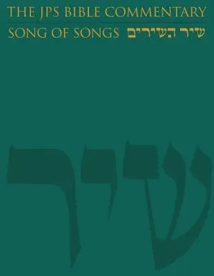 Comentariul biblic JPS: Cântarea Cântărilor - The JPS Bible Commentary: Song of Songs
