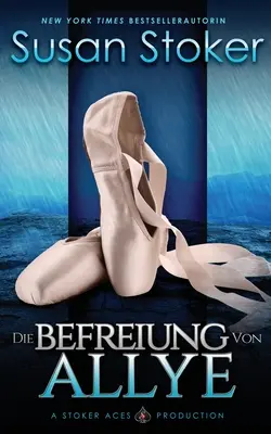 Eliberarea lui Allye - Die Befreiung von Allye