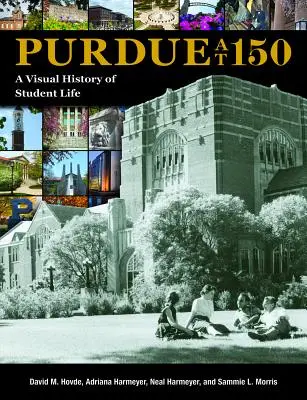 Purdue la 150 de ani: O istorie vizuală a vieții studențești - Purdue at 150: A Visual History of Student Life