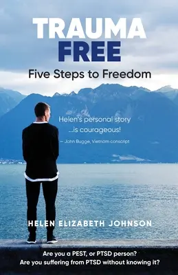 Fără traume: Cei cinci pași către libertate - Trauma Free: Your Five Steps to Freedom