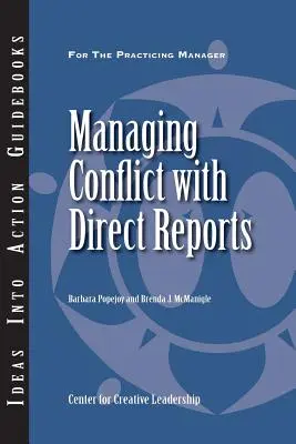 Gestionarea conflictelor cu subordonații direcți - Managing Conflict with Direct Reports