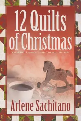 Cele 12 cuverturi de Crăciun - The 12 Quilts of Christmas