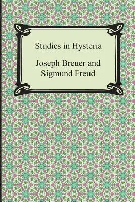 Studii asupra isteriei - Studies in Hysteria