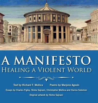 Un Manifest: Vindecarea unei lumi violente - A Manifesto: Healing a Violent World