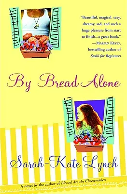 Numai cu pâine - By Bread Alone