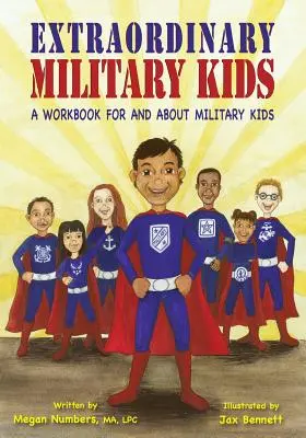 Copii militari extraordinari: O carte de lucru pentru și despre copiii militari - Extraordinary Military Kids: A Workbook for and about Military Kids