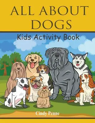 Totul despre câini carte de activități pentru copii - All About dogs kids's activity book