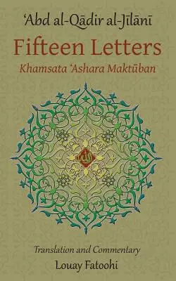 Cincisprezece scrisori (Khamsata 'Ashara Maktuban) - Fifteen Letters (Khamsata 'Ashara Maktuban)