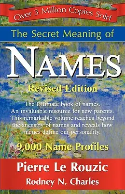 Sensul secret al numelor Ediție revizuită - The Secret Meaning of Names Revised Edition