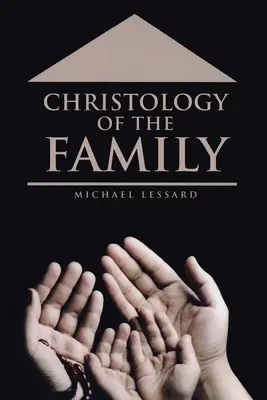 Hristologia familiei - Christology of the Family