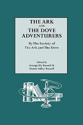 The Ark and the Dove Adventurers. by the Society of the Ark and the Dove