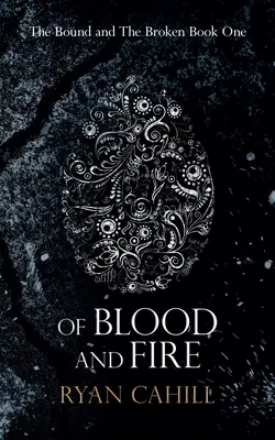 De sânge și foc - Of Blood and Fire