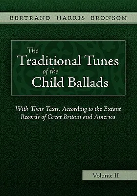 Melodiile tradiționale ale baladelor pentru copii, vol. 2 - The Traditional Tunes of the Child Ballads, Vol 2