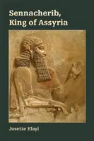 Sennacherib, rege al Asiriei - Sennacherib, King of Assyria