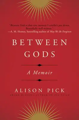 Între zei: o carte de memorii - Between Gods: A Memoir