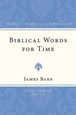 Cuvinte biblice pentru timp - Biblical Words for Time