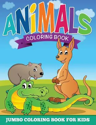 Pagini de colorat cu animale (Carte de colorat Jumbo pentru copii) - Animal Coloring Pages (Jumbo Coloring Book for Kids)