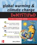 Încălzirea globală și schimbările climatice demistificate - Global Warming and Climate Change Demystified