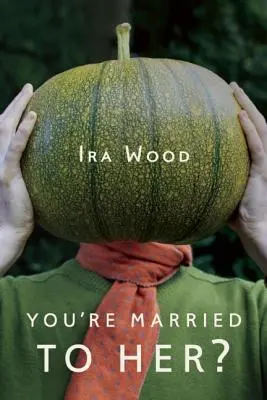 Ești căsătorit cu ea? - You're Married to Her?