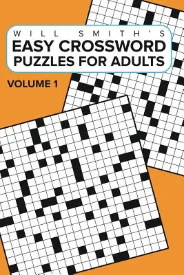 Cuvinte încrucișate ușoare pentru adulți - Volumul 1 - Easy Crossword Puzzles For Adults -Volume 1