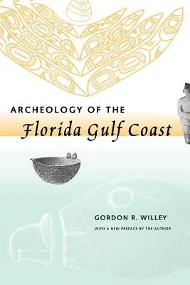 Arheologia coastei Golfului Florida - Archeology of the Florida Gulf Coast