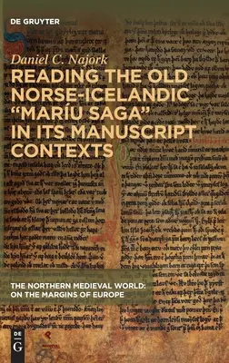 Citirea vechii saga norvegiano-islandeză Maru” în contextele sale manuscrise” - Reading the Old Norse-Icelandic Maru saga