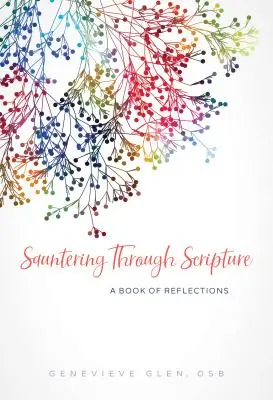 Sauntering Through Scripture: O carte de reflecții - Sauntering Through Scripture: A Book of Reflections