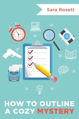 Cum să schițezi conturul unui caiet de lucru cu mistere Cozy - How to Outline a Cozy Mystery Workbook