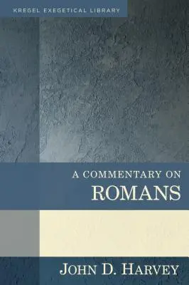 Un comentariu asupra romanilor - A Commentary on Romans